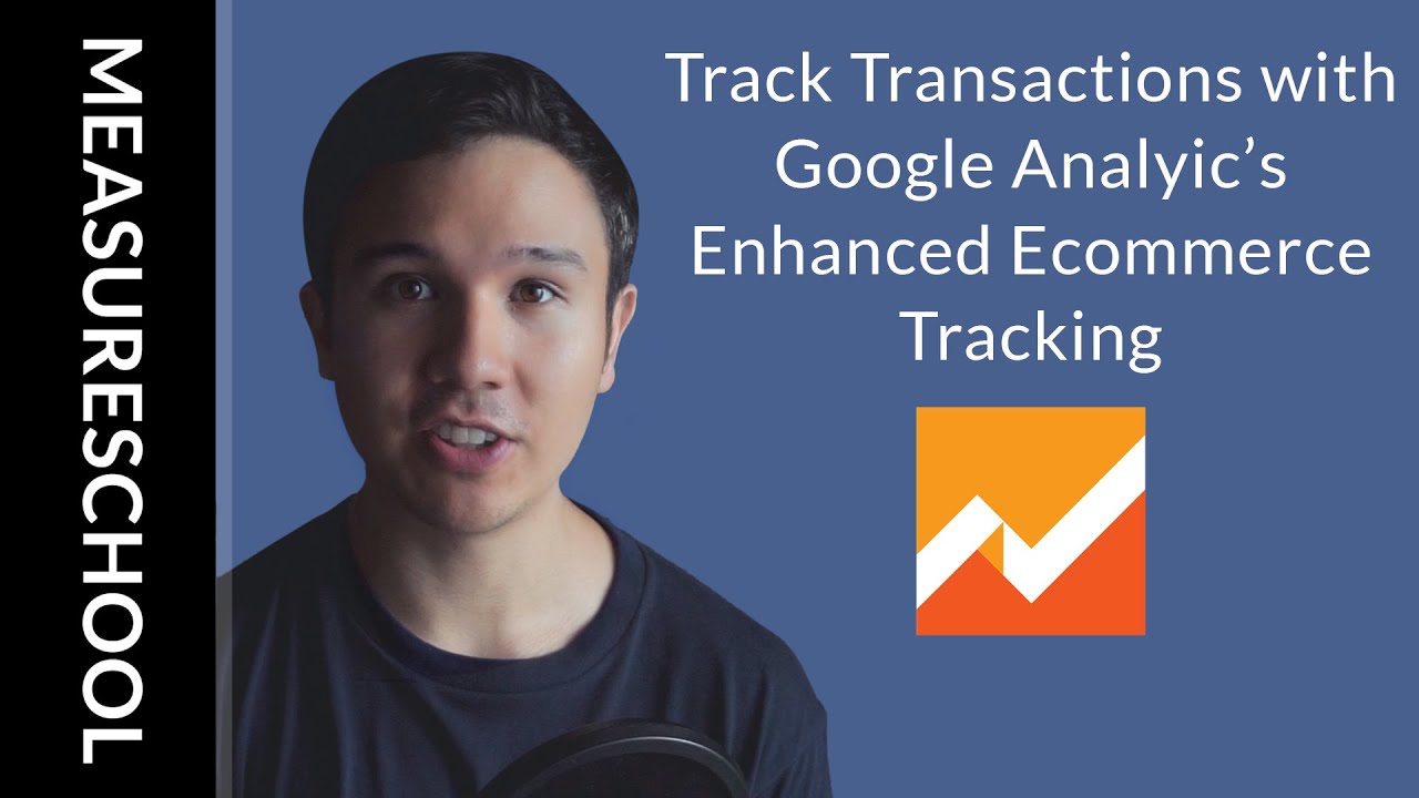 How to Track Transactions with Google Analytics Enhanced Ecommerce Functionality