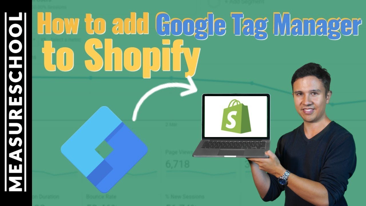 How to install Google Tag Manager on Shopify