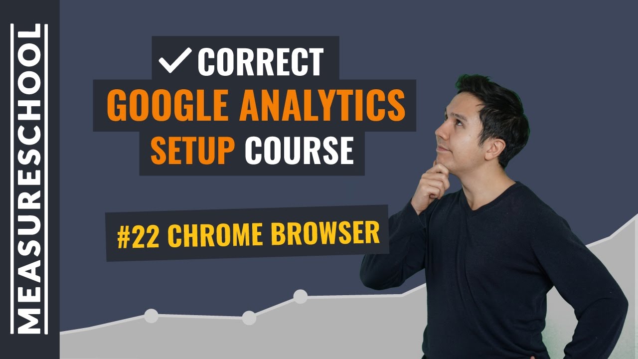 Google Analytics Tools: Chrome | Lesson 22