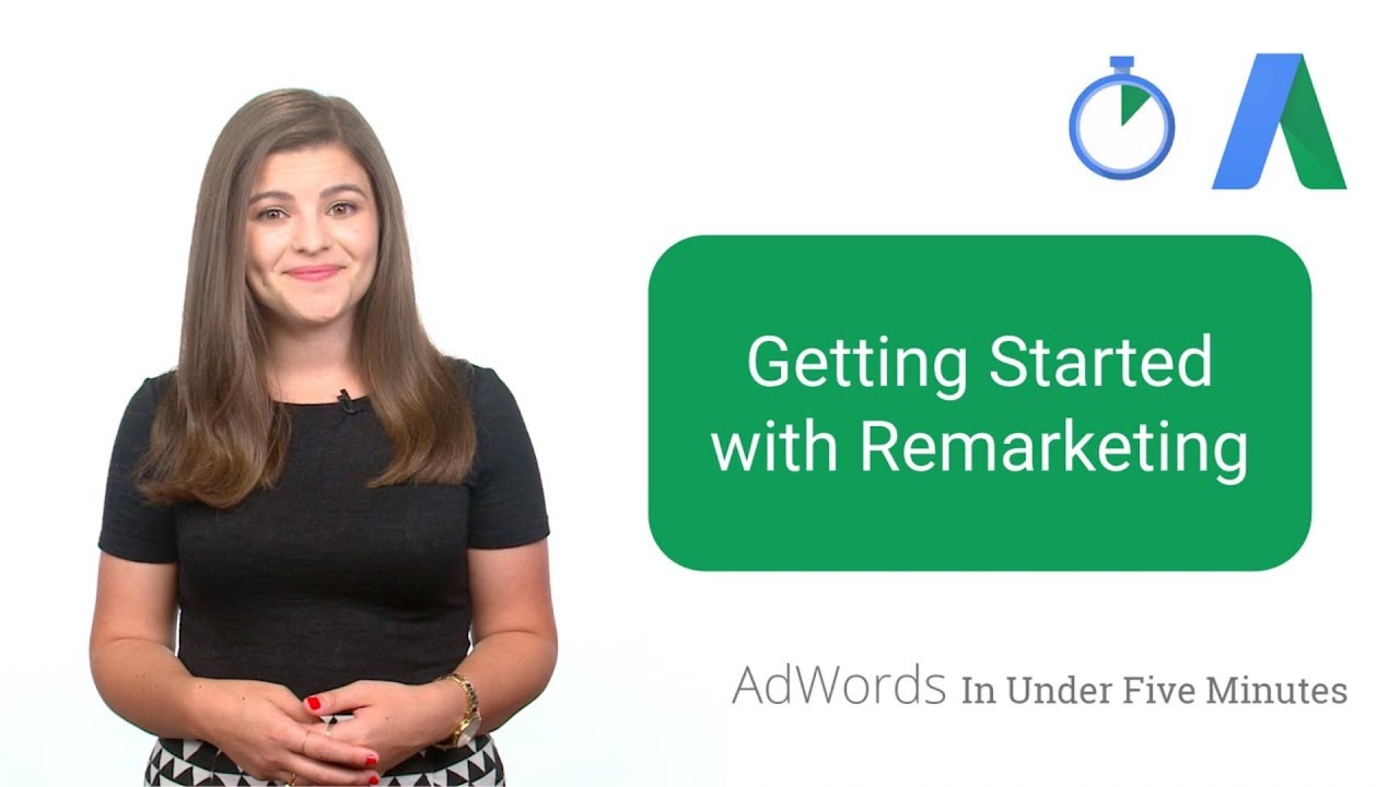 Getting Started with Remarketing - AdWords In Under Five Minutes | Google Ads