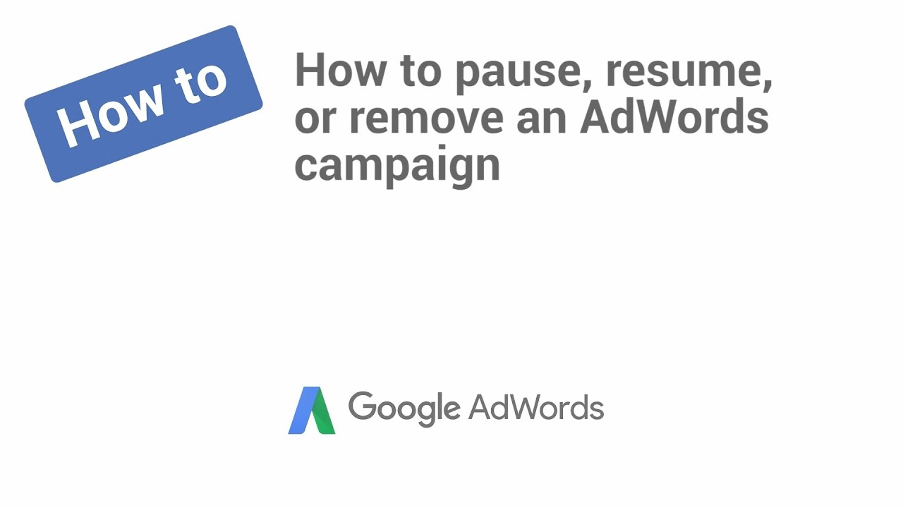 How to pause, resume, or remove an AdWords campaign | Google Ads