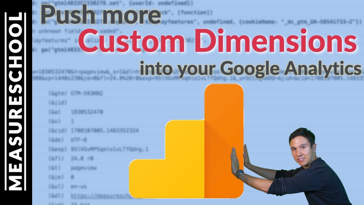 Get more Google Analytics Custom Dimensions #measure